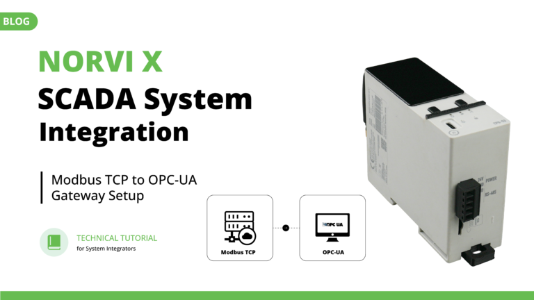 NORVI X SCADA System Integration: Modbus TCP to OPC-UA Gateway Setup
