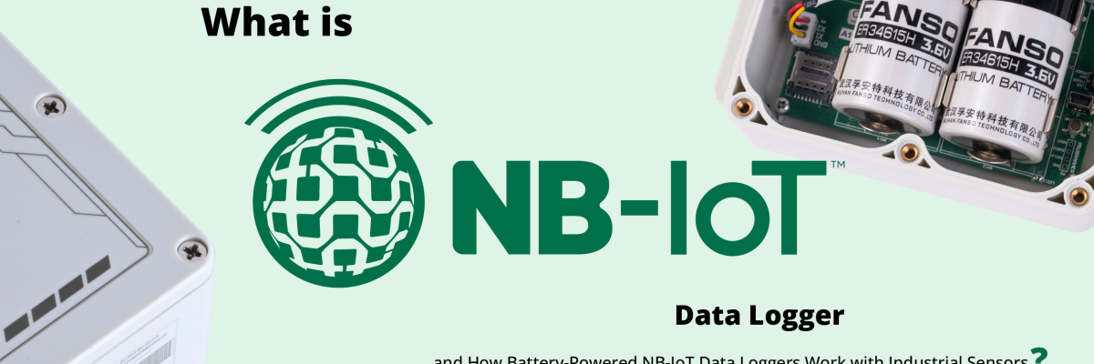What is a Data Logger and How Battery-Powered NB-IoT Data Loggers Work with Industrial Sensors
